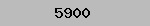 5900